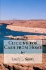 Clicking for Cash from Home By Laura L. Smith Cover Image