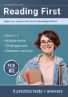 Reading First: Eight more practice tests for the Cambridge B2 First: Eight more practice tests for the Cambridge B2 First: Another te By Prosperity Education Cover Image