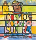The Cosmobiography of Sun Ra: The Sound of Joy Is Enlightening By Chris Raschka, Chris Raschka (Illustrator) Cover Image