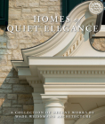 Homes of Quiet Elegance: A Collection of Recent Works by Wade Weissmann Architecture By Wade Weissmann Cover Image