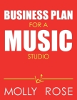 Business Plan For A Music Studio By Molly Elodie Rose Cover Image