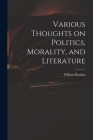 Various Thoughts on Politics, Morality, and Literature Cover Image