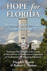 Hope for Florida: Restoring Ageless Principles to Education By Robert C. Sutton, David A. Norris Cover Image