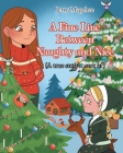 A Fine Line Between Naughty and Nice: (A true story...sort of) By Jerry McGehee Cover Image