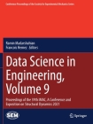 Data Science in Engineering, Volume 9: Proceedings of the 39th Imac, a Conference and Exposition on Structural Dynamics 2021 (Conference Proceedings of the Society for Experimental Mecha) By Ramin Madarshahian (Editor), Francois Hemez (Editor) Cover Image