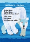 Polar Bear, Polar Bear, What Do You Hear? / Oso polar, oso polar, ¿qué es ese ruido? (Bilingual board book - English / Spanish) Cover Image