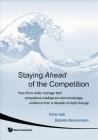 Staying Ahead of the Competition: How Firms Really Manage Their Competitive Intelligence and Knowledge; Evidence from a Decade of Rapid Change Cover Image