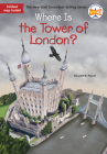 Where Is the Tower of London? (Where Is?) By Janet B. Pascal, Who HQ, David Malan (Illustrator) Cover Image