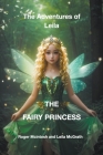 The Adventures of Leila the Fairy Princess Cover Image