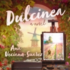 Dulcinea By Ana Veciana-Suarez, January Lavoy (Read by) Cover Image