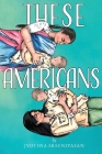 These Americans By Jyotsna Sreenivasan Cover Image