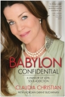 Babylon Confidential: A Memoir of Love, Sex, and Addiction By Claudia Christian, Morgan Grant Buchanan Cover Image