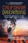 California Dreaming: Movement and Place in the Asian American Imaginary (Intersections: Asian and Pacific American Transcultural Stud #29) Cover Image