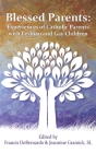 Blessed Parents: Experiences of Catholic Parents with Lesbian and Gay Children Cover Image