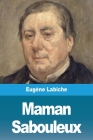 Maman Sabouleux By Eugène Labiche Cover Image