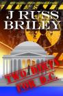 Two Dirty For D.C. (Washington D.C. #2) By J. Russ Briley, Liz Russel (Editor) Cover Image