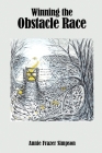 Winning the Obstacle Race: A Memoir By Annie Frazer Cover Image