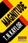 Magnitude By T. N. Kaylor Cover Image