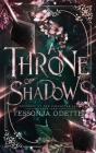 A Throne of Shadows By Tessonja Odette Cover Image
