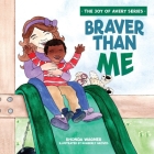 Braver Than Me By Rhonda Wagner Cover Image
