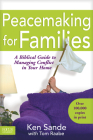 Peacemaking for Families (Focus on the Family) By Ken Sande, Tom Raabe (With) Cover Image