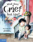 What Does Grief Feel Like? Cover Image