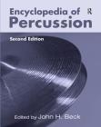 Encyclopedia of Percussion By John H. Beck Cover Image