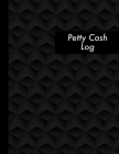 Petty Cash Log: Black Petty Cash Ledger Book - 120 Pages - Business Accounting Notebook - Perfect Bound By Red Tiger Press Cover Image