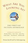 What Are You Looking At?: The First Fat Fiction Anthology By Donna Jarrell, Ira Sukrungruang Cover Image