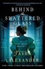 Behind the Shattered Glass: A Lady Emily Mystery (Lady Emily Mysteries #8) Cover Image