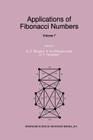 Applications of Fibonacci Numbers: Volume 7 By G. E. Bergum (Editor), Andreas N. Philippou (Editor), Alwyn F. Horadam (Editor) Cover Image