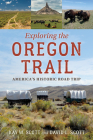 Exploring the Oregon Trail: America's Historic Road Trip Cover Image