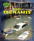 Scary Tsunamis (Earth's Natural Disasters) By Jane Katirgis, Michele Ingber Drohan Cover Image