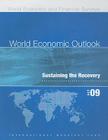World Economic Outlook: October 2009: Sustaining the Recovery (World Economic and Financial Surveys) By International Monetary Fund (IMF) (Manufactured by) Cover Image