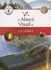 El Abece Visual de la Tierra = The Illustrated Basics of Earth By Marisa Do Brito Barrote (Editor) Cover Image