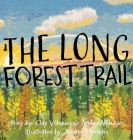 The Long Forest Trail By Clay Vilhauer, Amber Vilhauer Cover Image
