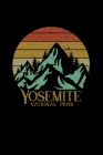 Yosemite National Park: Notebook Yosemite National Park Hiking Lovers And Wild Animals Fans By Reading Smart Cover Image
