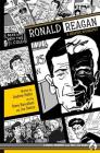 Ronald Reagan: A Graphic Biography Cover Image