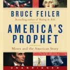 America's Prophet Lib/E: Moses and the American Story Cover Image