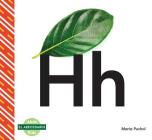 Hh (Spanish Language) (El Abecedario (the Alphabet)) By Maria Puchol Cover Image