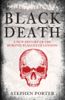 Black Death: A New History of the Bubonic Plagues of London Cover Image