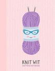 Knit Wit Knitting Notebook By Mbm Creative Knitting Cover Image