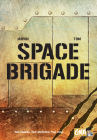 Space Brigade By Jarvin, Tom (Illustrator) Cover Image