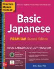 Practice Makes Perfect: Basic Japanese, Premium Second Edition Cover Image