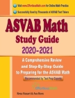 ASVAB Math Study Guide 2020 - 2021: A Comprehensive Review and Step-By-Step Guide to Preparing for the ASVAB Math Cover Image