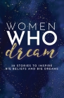 Women Who Dream By Kate Butler Cover Image
