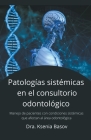 Enfermedades sistémicas en el consultorio odontológico Cover Image
