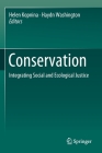 Conservation: Integrating Social and Ecological Justice Cover Image