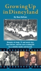 Growing Up in Disneyland By Ron Defore Cover Image