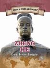 Zheng He: China's Greatest Navigator (Spotlight on Explorers and Colonization) By Andrew Vietze Cover Image